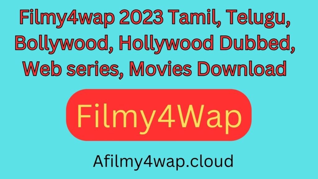 Filmy4wap 2023 Download Latest HD Tamil, Telugu, Hollywood, Bollywood Movies